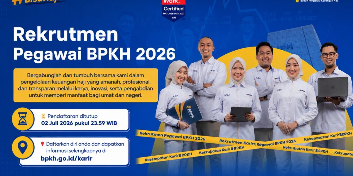 BPKH Resmi Buka Rekrutmen Terbuka, Sediakan Sembilan Posisi Strategis