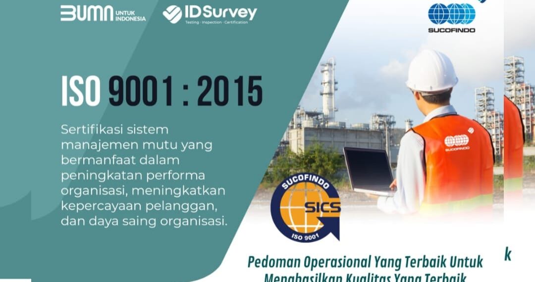 Dongkrak Performa dan Kepercayaan Pelanggan, Sucofindo Genjot Penerapan Sertifikasi ISO 9001:2015